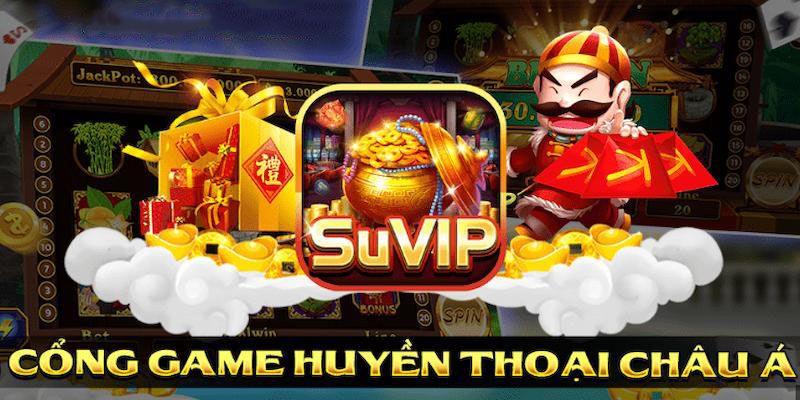 Ưu điểm khi tham gia chơi tại cổng game uy tín Suvip